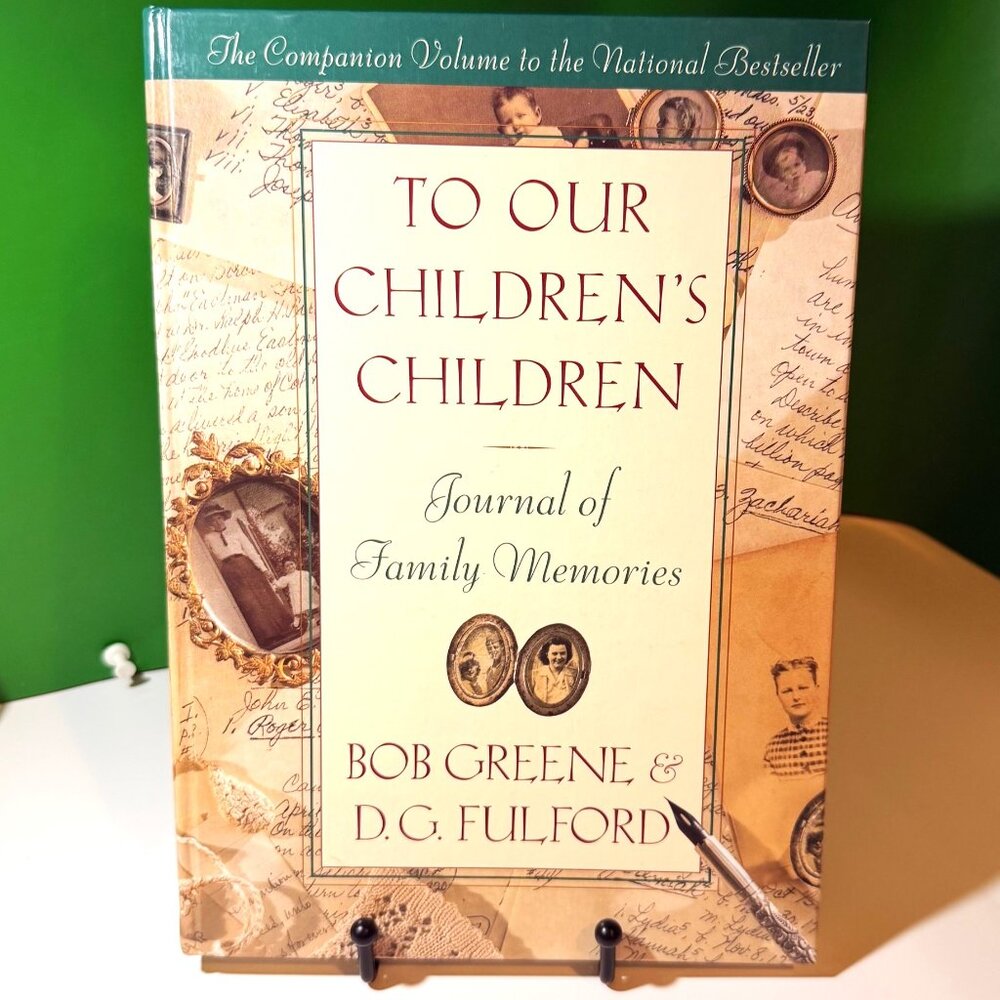 To Our Children’s Children Journal Family Memories 1998 Heirloom Book Documented